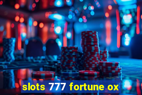 slots 777 fortune ox